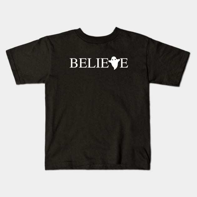 Ghost Believe Kids T-Shirt by Brightfeather